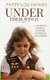 Under Their Wings - A Daring Adventure Mentoring Girls (Paperback): Patty Lou Hawks