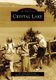 Crystal Lake (Paperback): Dr Louis Yock, Benzie Area Historical Society