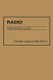 Radio - A Reference Guide (Hardcover, Annotated edition): Thomas A. Greenfield