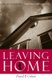 Leaving Home - The Art of Separating from Your Difficult Family (Hardcover): David Celani