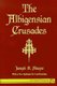 The Albigensian Crusades (Paperback): Joseph R. Strayer