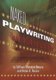 Naked Playwriting - The Art, the Craft & the Life Laid Bare (Paperback): William Missouri Downs, Robin U Russin
