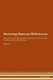 Reversing Myxoma - Deficiencies The Raw Vegan Plant-Based Detoxification & Regeneration Workbook for Healing Patients. Volume 4...