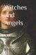 Witches and Angels (Paperback): Philip John Green