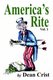 America's Rite (Paperback): Dean Crist