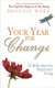 Your Year for Change - 52 Reflections for Regret-Free Living (Paperback): Bronnie Ware