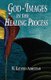 God-Images - In the Healing Process (Paperback): M.Kathryn Armistead
