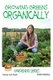 Growing Greens Organically (Paperback): John Davidson