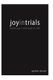 Joy in Trials - A Devotional Commentary on the Book of Ruth (Paperback): Christy Knutson, Gordon Duncan