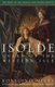 Isolde - Queen of the Western Isle (Paperback): Rosalind Miles