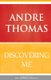 Discovering Me (Paperback): Andre Thomas