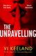 The Unravelling (Paperback): Vi Keeland