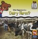 What Happens at a Dairy Farm? (Hardcover): Kathleen Pohl