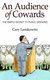An Audience of Cowards (Paperback): Cary Lemkowitz