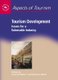 Tourism Development - Issues for a Vulnerable Industry (Hardcover): Julio Aramberri, Richard Butler