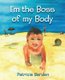 I'm the Boss of my Body (Paperback): Patricia Una Barden