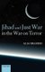 Jihad and Just War in the War on Terror (Hardcover): Alia Brahimi