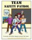 Team Safety Patrol (Paperback): Brian J Proctor