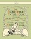 Buckle My Shoe Picture Book - Containing One, Two, Buckle My Shoe, A Gaping-Wide-Mouth-Waddling Frog, My Mother (Paperback):...