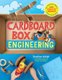 Cardboard Box Engineering: Cool, Inventive Projects for Tinkerers, Makers & Future Scientists (Hardcover): Jonathan Adolph