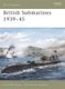 British Submarines 1939-45 (Paperback): Innes McCartney