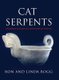 Cat Serpents - Underwater Spirits in Mississippian Pottery (Hardcover): Ron Bogg, Linda Bogg