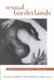 Sexual Borderlands - Constructing an American Sexual Past (Paperback): Kathleen Kennedy, Sharon Rena Ullman