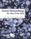 Social Networking for the Over 50s: In Simple Steps (Paperback): Tom Myer