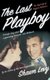 The Last Playboy - The High Life of Porfirio Rubirosa (Paperback): Shawn Levy