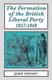 The Formation of The British Liberal Party, 1857-1868 (Paperback): John Vincent