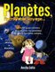 PLANETES, l'incroyable voyage... (French, Paperback): Amelie Collin