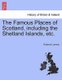 The Famous Places of Scotland, Including the Shetland Islands, Etc. (Paperback): Roderick Lawson