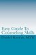 Easy Guide To Counseling Skills (Paperback): Daniel Keeran