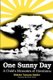 One Sunny Day - A Child's Memories of Hiroshima (Paperback): Hideko Snider