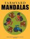 Farmyard Mandalas - Beautiful mandalas with a farmyard theme for colouring in (Paperback): Andrew Abato