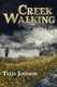 Creek Walking (Paperback): Tally Johnson