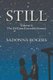 Still - Volume 2: The DeLaine Reynolds Journey (Paperback): Sadonna Rogers