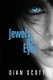 Jewels of Eyes (Paperback): Dian Scott