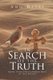 In Search of the Truth - More Than One Hundred Days in the Desert (Paperback): Ann Davis