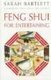 Feng Shui for Entertaining (Paperback): Sarah Bartlett