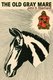 The Old Gray Mare (Paperback): John S Eberhardt