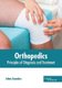 Orthopedics: Principles of Diagnosis and Treatment (Hardcover): Johan Saunders