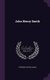John Henry Smith (Hardcover): Frederick Upham Adams