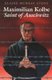 Maximilian Kolbe - Saint of Auschwitz (Paperback): Elaine Murray Stone