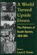 A World Turned Upside Down - Palmers of South Santee, 1818-81 (Hardcover, New): Louis P. Towles