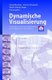 Dynamische Visualisierung - Grundlagen und Anwendungsbeispiele fur kartographische Animationen (German, Paperback, Softcover...