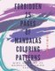 Forbidden 25 Pages of Mandala Coloring Patterns - Mind Altering, Highly Extinct 25 Mandala Coloring Patterns. (Paperback):...