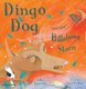 Dingo Dog and the Billabong Storm (Paperback): Andrew Fusek Peters