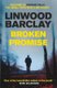 Broken Promise - (Promise Falls Trilogy Book 1) (Paperback): Linwood Barclay