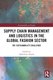 Supply Chain Management and Logistics in the Global Fashion Sector - The Sustainability Challenge (Paperback, 3rd Edition):...